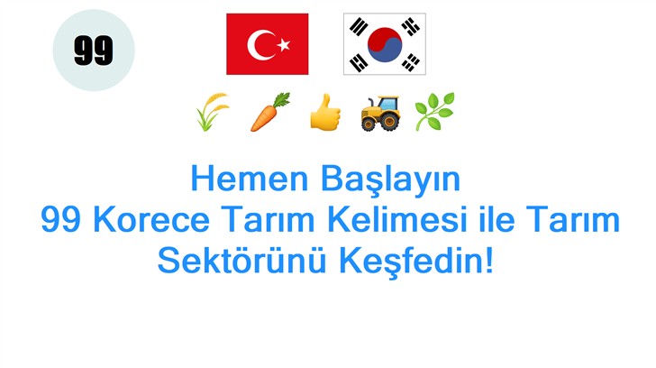 Hemen Başlayın: 99 Korece Tarım Kelimesi ile Tarım Sektörünü Keşfedin!